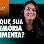 Sua memória decide o tamanho da sua esperança | Devocional da Comunidade das Nações — thumbnail do devocional