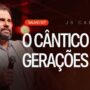 Salmo 127 - O Cântico das Gerações - Plantando para Quem Virá | JB Carvalho — thumbnail do vídeo