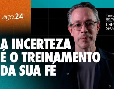 Devocional | O que Deus está formando em você na incerteza | Comunidade das Nações — thumbnail do devocional