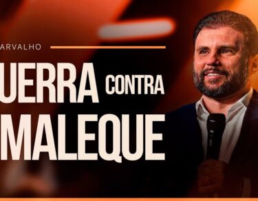 Guerra contra Amaleque | JB Carvalho — thumbnail do vídeo