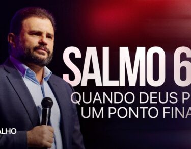 Salmo 66 - Quando Deus põe um ponto final | JB Carvalho — thumbnail do vídeo