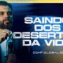 Conferência Global - Saindo dos Desertos da Vida | JB Carvalho — thumbnail do vídeo