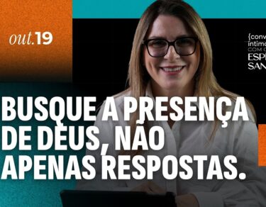 Buscar a presença, não só a resposta de Deus | Devocional da Comunidade das Nações — thumbnail do devocional