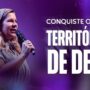 Conquiste os territórios de Deus | Dirce Carvalho — thumbnail do vídeo